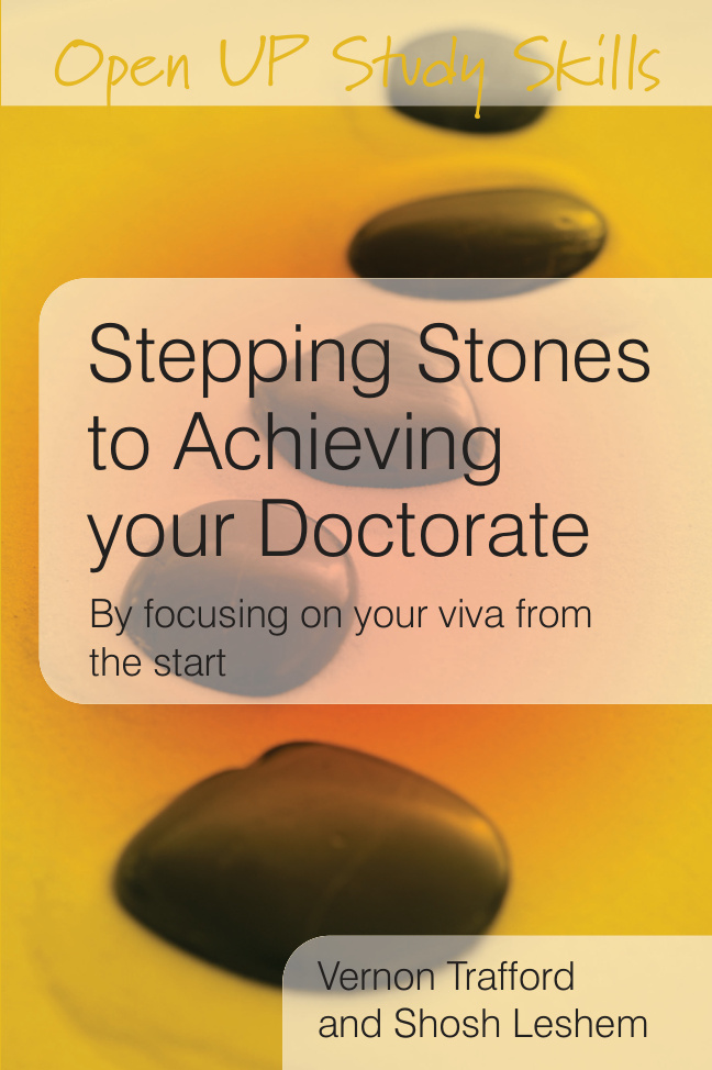 Stepping Stones to Achieving your Doctorate_ Focusing on your viva from the start