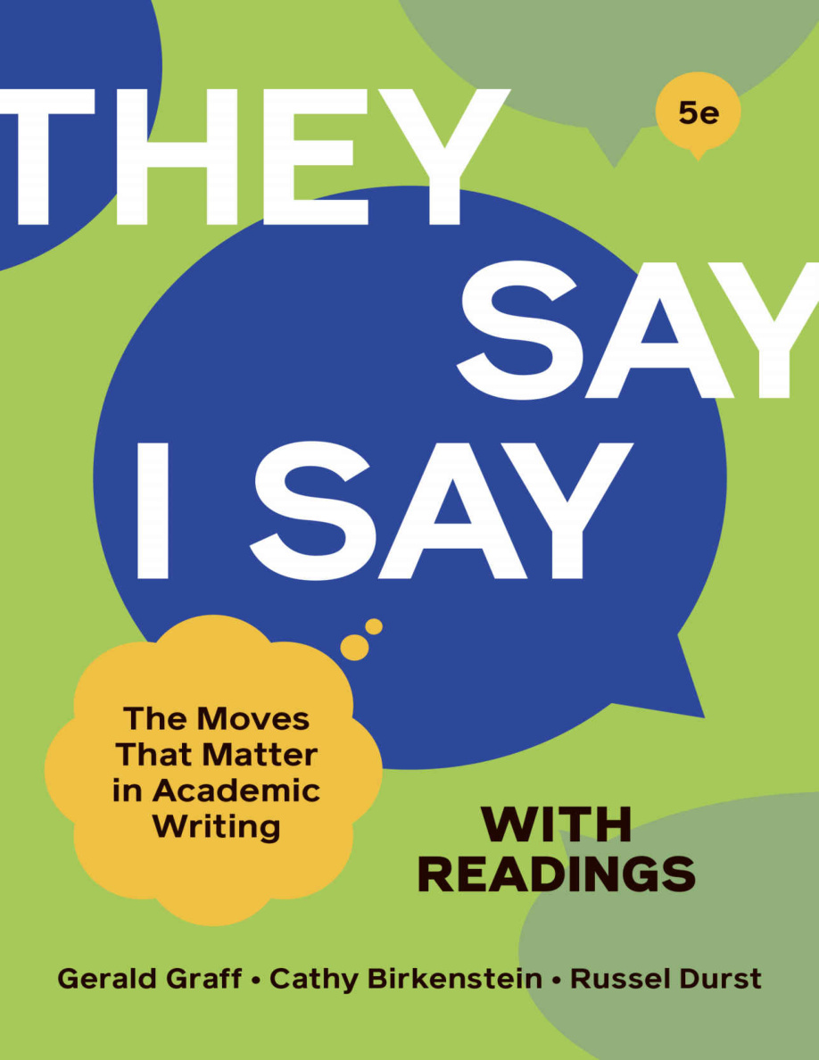 _They Say I Say_ with Readings_ The Moves That Matter In Academic Writing 5th Edition