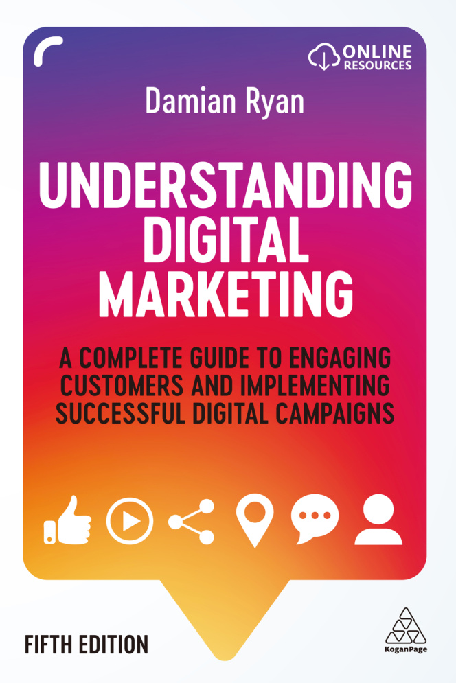 Understanding Digital Marketing_ A Complete Guide to Engaging Customers and Implementing Successful Digital Campaigns